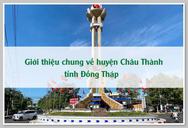 Giới thiệu chung về huyện Châu Thành tỉnh Đồng Tháp 